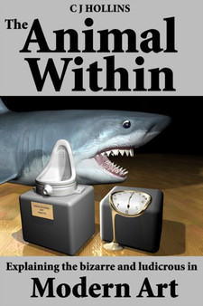 The Animal within by Christopher Hollins - Hardback