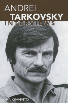 Andrei Tarkovsky : Interviews by John Gianvito - Paperback