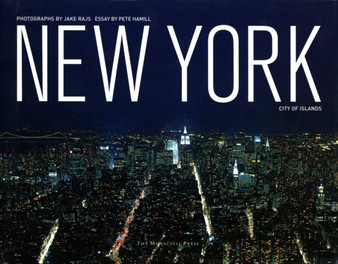 New York : City of Islands by Jake Rajs - Hardback