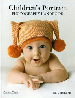 Children's Portrait Photography Handbook by Bill Hurter - Paperback