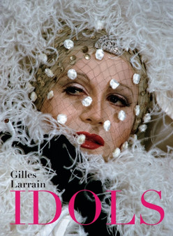Idols by Gilles Larrain - Hardback