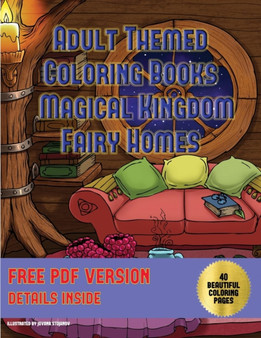 Adult Themed Coloring Books (Magical Kingdom - Fairy Homes) : Adult themed coloring books: 40 fairy magical kingdom pictures to color : 2 by James Manning - Paperback
