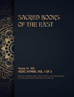 Vedic Hymns : Volume 1 of 2 : 32 by Max Muller - Hardback
