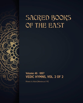 Vedic Hymns : Volume 2 of 2 : 46 by Max Muller - Paperback