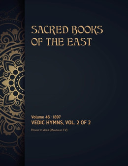 Vedic Hymns : Volume 2 of 2 : 46 by Max Muller - Hardback