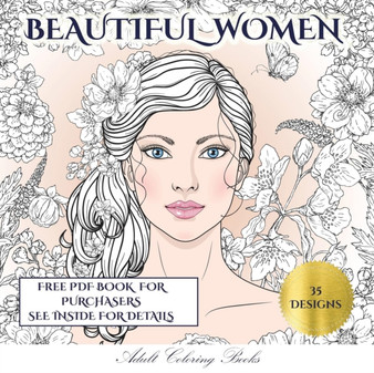 Adult Coloring Books (Beautiful Women) : An Adult Coloring (Colouring) Book with 35 Coloring Pages: Beautiful Women (Adult Colouring (Coloring) Books) : 4 by James Manning - Paperback