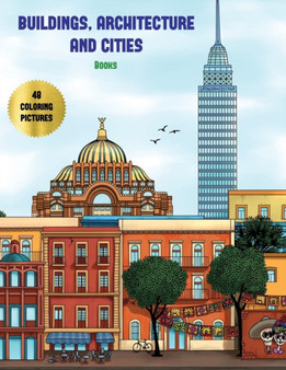 Buildings, Architecture and Cities Books : Advanced Coloring (Colouring) Books for Adults with 48 Coloring Pages: Buildings, Architecture & Cities (Adult Colouring (Coloring) Books) : 7 by James Manning - Paperback