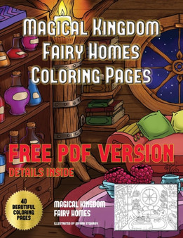 Magical Kingdom - Fairy Homes Coloring Pages : A magical kingdom coloring book with 40 coloring pages of fairy homes and fairy environments : 2 by James Manning - Paperback