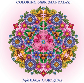 Coloring Book (Mandalas) : Coloring Book (Mandalas) : 2 by James Manning - Paperback