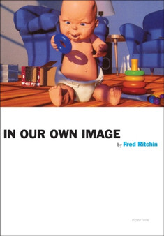 In Our Own Image by Fred Ritchin - Paperback