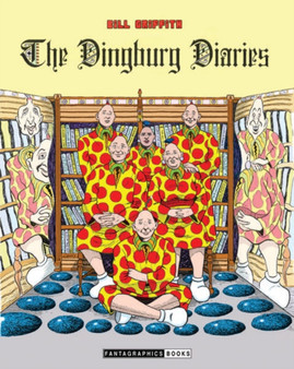 Zippy: The Dingburg Diaries by Bill Griffith - Paperback