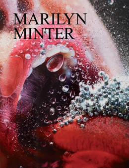Marilyn Minter by Marilyn Minter - Hardback