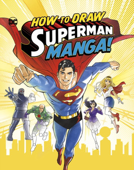 How to Draw Superman Manga! by Christopher Harbo - Paperback