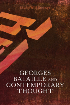 Georges Bataille and Contemporary Thought by Will Stronge - Hardback