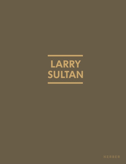 Larry Sultan by Larry Sultan - Hardback