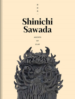 Shinichi Sawada: Agents of Clay by Shinichi Sawada - Paperback