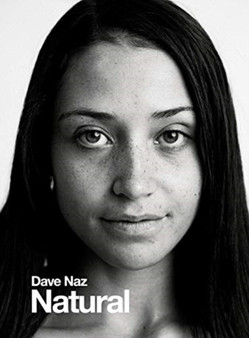 Dave Naz : Natural (Hardcover) by Dave Naz - Hardback