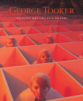 George Tooker - Reality Recurs as a Dream by George Tooker - Hardback