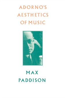 Adorno's Aesthetics of Music by Max Paddison - Paperback