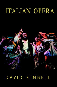 Italian Opera by David R.B. Kimbell - Paperback