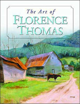 The Art of Florence Thomas by Florence Thomas - Hardback