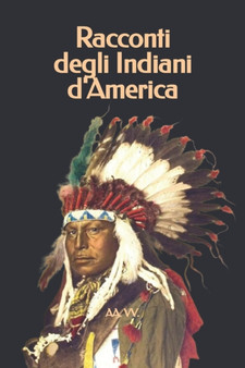 Racconti degli Indiani d'America by Aa VV - Paperback