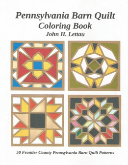 Pennslyvania Barn Quilt Coloring Book by John Lettau - Paperback