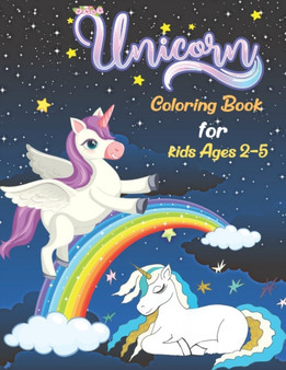 Unicorn Coloring Book for kids Ages 2-5 : Coloring Books For Toddler and For Preschoolers. by Coloring Ysp - Paperback Unicorn Coloring Book for kids Ages 2-5 : Coloring Books For Toddler and For Preschoolers. by Coloring Ysp - Paperback