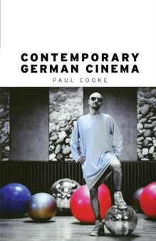 Contemporary German Cinema by Paul Cooke - Paperback
