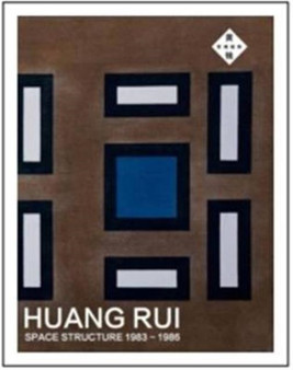 Huang Rui : Space Structure 1983-1986 by Huang Rui - Paperback