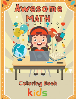 Awesome Math coloring book kids : 8.5''x11''/math coloring book by Rowe - Paperback