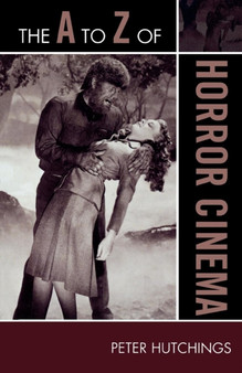 The A to Z of Horror Cinema by Peter Hutchings - Paperback