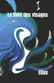 Le livre des visages by Elias - Paperback