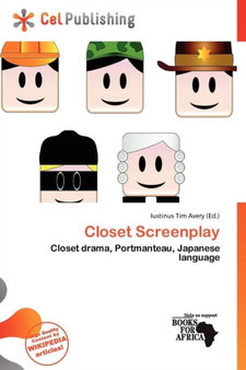Closet Screenplay by Iustinus Tim Avery - Paperback