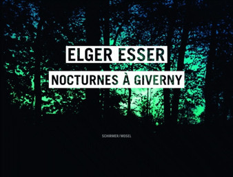 Nocturnes a Giverny by Elger Esser - Hardback