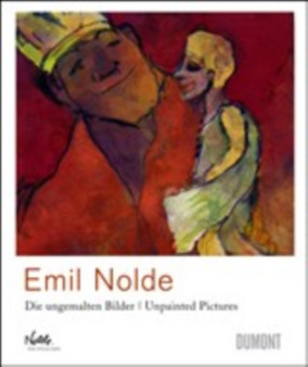 Emil Nolde : Unpainted Pictures by Manfred Reuther - Hardback