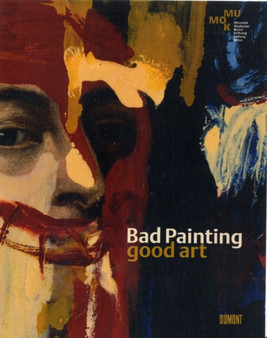 Bad Painting : Good Art by Eva Badura-Triska - Paperback