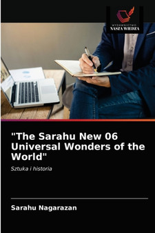 The Sarahu New 06 Universal Wonders of the World by Sarahu Nagarazan - Paperback
