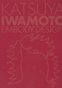 Katsuya Iwamoto: Embody Design by Azur Corporation - Hardback
