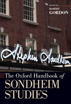 The Oxford Handbook of Sondheim Studies by Robert Gordon - Paperback