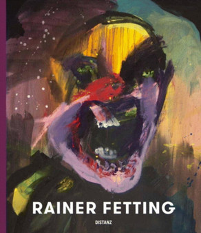 Rainer Fetting by Matthias Arndt - Hardback