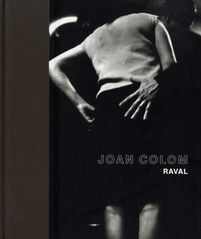 Raval by Joan Colom - Hardback
