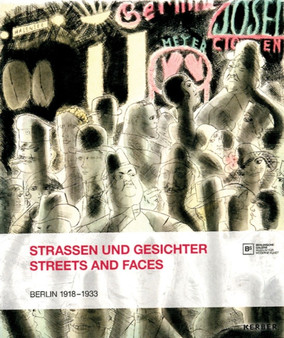 Streets and Faces : Berlin 1918-1933 by Anna Havemann - Paperback