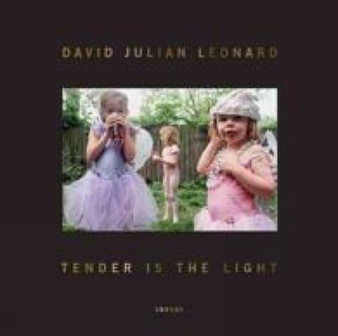 David Julian Leonard: Tender Is The Light by David Julian Leonard - Hardback