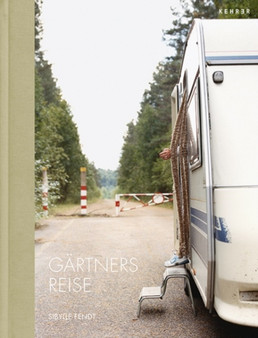 Gartner's Voyage by Sibylle Fendt - Hardback