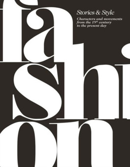 Fashion : Stories & Styles by Arianna Piazza - Hardback