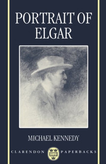 Portrait of Elgar by Michael Kennedy - Paperback