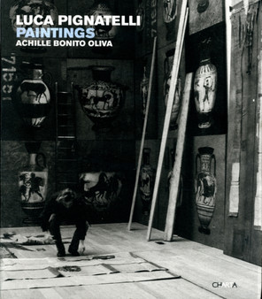 Luca Pignatelli : Paintings by Achille Bonito Oliva - Hardback