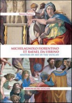 Michelangelo Fiorentino et Rafael da Urbino : Masters of Art in the Vatican by Antonio Paolucci - Hardback