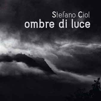 Shadows of Light by Stefano Ciol - Hardback